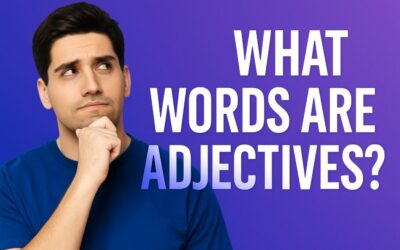What Words Are Adjectives: A Comprehensive Guide