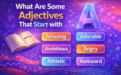 What Are Some Adjectives That Start With A